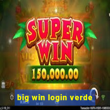 big win login verde